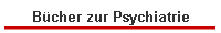 Bcher zur Psychiatrie