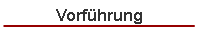 Vorführung